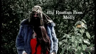 {Big Russian Boss + Molly}