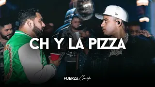Fuerza Regida - Ch y La Pizza (Con Banda)