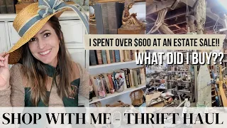 Thrift Haul • The most money I have even spent at an Estate Sale • Shop with Me • Lots of good junk!