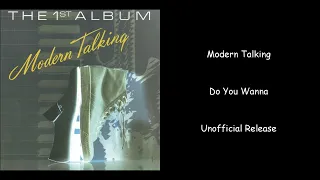 Modern Talking - Do You Wanna - Unofficial Release