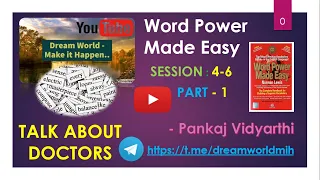 Word Power Made Easy : Session 4-6 : Part - 1 : Talking about Doctors