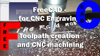 FreeCAD engraving toolpath and CNC machining