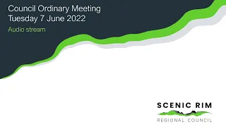 Scenic Rim Regional Council Ordinary Meeting 7 June 2022