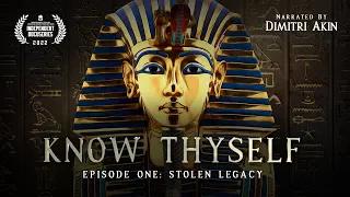 Know Thyself: Stolen Legacy | Episode One