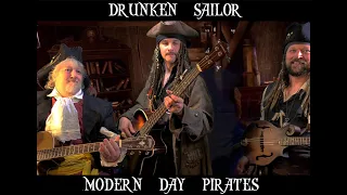 Drunken Sailor - Modern Day Pirates