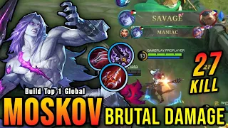 SAVAGE + 27 Kills!! Moskov Crazy LifeSteal with Brutal Damage!! - Build Top 1 Global Moskov ~ MLBB