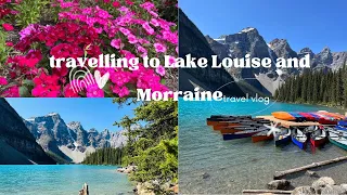 Exploring the Spectacular Beauty of Lake Moraine and Lake Louise | Travel Vlog