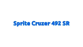 Sprite Cruzer 492 SR