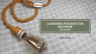 COMO FAZER LUMINÁRIA PENDENTE DE MACRAMÊ TUTORIAL PASSO A PASSO | VIAJ’ARTE TUTORIAIS