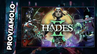 UN GRADITISSIMO RITORNO! ▶ HADES 2 Gameplay ITA - PROVIAMOLO!