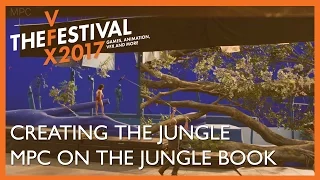 Creating the Jungle. MPC Film talk about The Jungle Book.