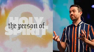 The Person of Holy Spirit | Brenton Friesen | May 19, 2024