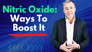 Ways To Boost Nitric Oxide | Dr Nathan Bryan Interview Clips