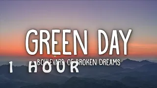 [1 HOUR 🕐 ] Green Day - Boulevard of Broken Dreams (Lyrics)