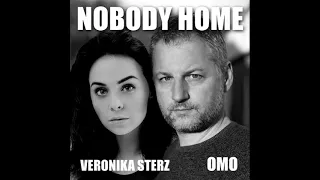 OMO & Veronika Sterz - NOBODY HOME