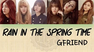 GFRIEND – RAIN IN THE SPRING TIME (봄비)  Color Coded Lyrics Han|Rom|Eng