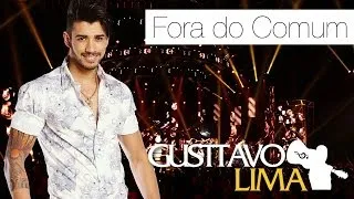 Gusttavo Lima - Fora do Comum - [DVD Ao Vivo Em São Paulo] (Clipe Oficial)