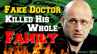 The French Fake doctor who Murdered his Family!