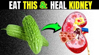 You Can’t Heal Your KIDNEYS Without These 6 Foods!