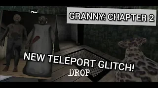 NEW GRANNY 2 TELEPORT GLITCH! (Mister Gh)