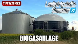 LS22 Biogasanlage - Schritt für Schritt - Tipps&Tricks