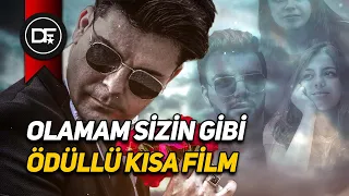 Olamam Sizin Gibi- Ödüllü Psikolojik Kısa Film (2018)