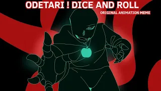 DICE AND ROLL ! ODETARI // original animation meme UNDERTALE AU'S +16