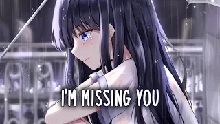 Nightcore - Missing You (Lyrics)