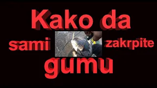 Kako da sami zakrpite gumu