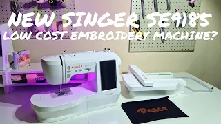 NEW SINGER SE9185 REVIEW. BEST LOW-COST EMBROIDERY MACHINE