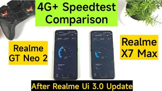 Realme GT Neo 2 vs Realme X7 Max 4G+ Speedtest Comparison After Realme Ui 3.0 Update 🔥🔥