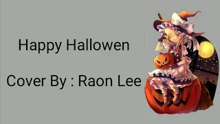 Happy Halloween - Cover by Raon lee (Lyric)