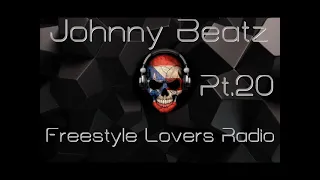 Johnny Beatz - Freestyle Lovers Radio Pt.20