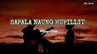 Sapala Naung Hupillit - Nagogoi Voice (Lirik Lagu Batak) Cipt. Dapot Simarmata