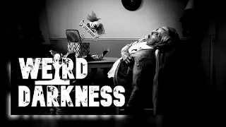 “LITERALLY DYING OF FRIGHT” and More True Stories – PLUS BLOOPERS! #WeirdDarkness