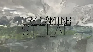 Tryptamine - Stelae (Official Music Video)