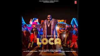 Loca loca song | Yo Yo Honey Singh | Simar Kaur | Bollywood song #yoyohoneysingh #bollywoodsong