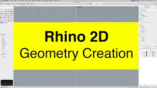 Rhino 2D Tutorials - Part 1 - Geometry Creation