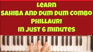 Sahiba and Dum Dum in just 6 minutes !! | Piano | Harmonium | Phillauri