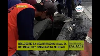 Balitang Southern Tagalog: Declogging sa mga baradong kanal sa Batangas City, sinimulan na ng DPWH