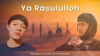 Humoyun G'ofur ft Komi (Live) - Ya Rasululloh