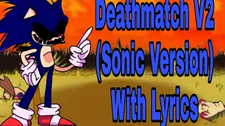 Deathmatch V2 With Lyrics (Sonic Version) | Exematch FNF Mod | Remade Lyrics