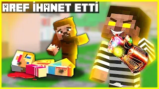 AREF BİZE İHANET ETTİ! 😱 - Minecraft