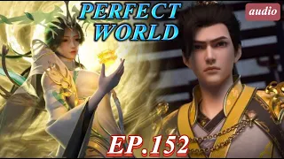 PERFECT WORLD EP.152 UNDESIRABLE FUTURE [ENGLISH AUDIO]