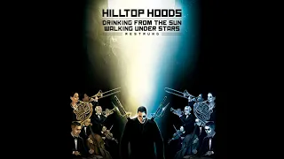 Hilltop Hoods -1955- Ft: Montaigne. Tom Thum. #DrinkingFromTheSunWalkingUnderStars '16