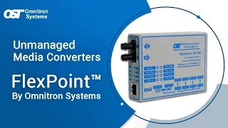 Flexpoint™ Media converters by Omnitron Systems – Copper, Fiber and Coax Conversion