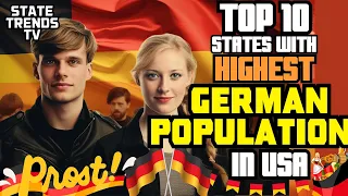 Highest GERMAN POPULATION States (TOP 10)