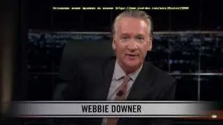 Bill Maher - New Rules - Webbie Downer (Русский перевод)