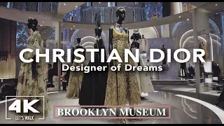 Christian Dior: Designer of Dreams Exhibition FULL Tour2021 | Brooklyn Museum Virtual Walking Guide