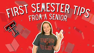 Tips for your First Semester from a Senior! | Texas Tech Vlog Squad